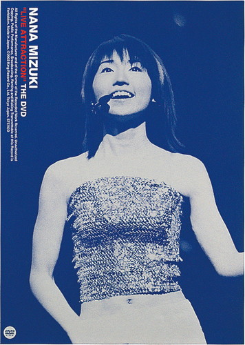 水树奈奈 - Live Attraction The DVD 2003 DVD 480i MPEG2 - 6.82GB