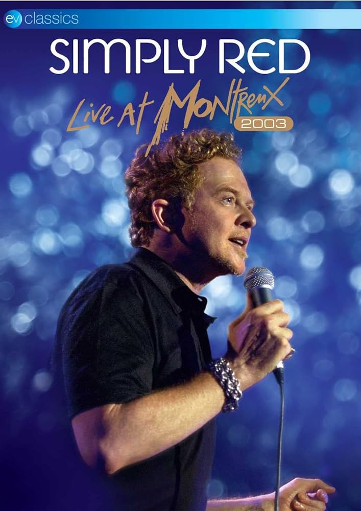 Simply Red - Live At Montreux 2003 (2012) BD蓝光原盘 1080i H264 - 33.79GB