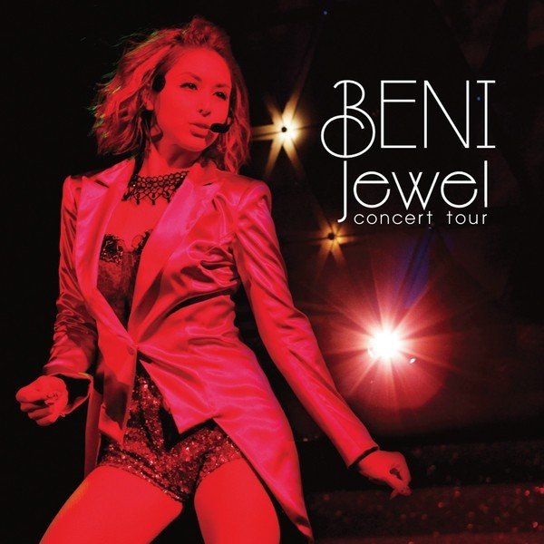 BENI（安良城红）- Concert Tour~Jewel~ 2011 DVD 480i MPEG2 - 6.49GB