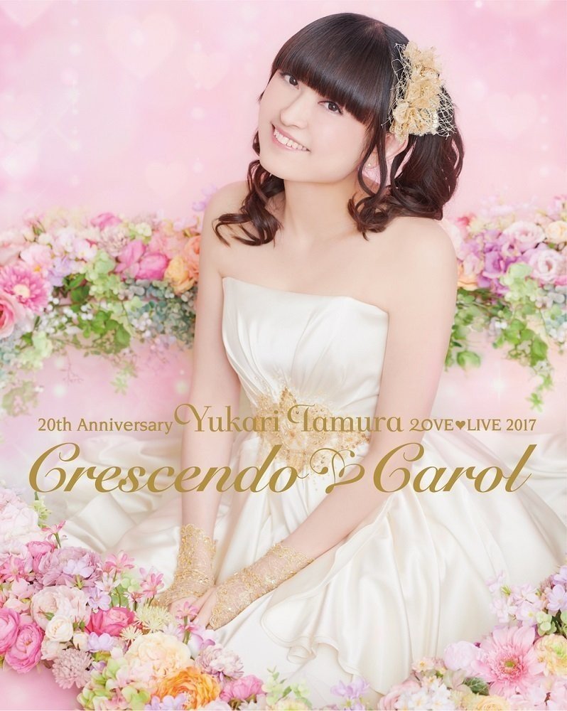 Tamura Yukari 田村由香里「田村ゆかり」- LOVE LIVE 2017 Crescendo Caro 2018 BD蓝光原盘 1080i H264 - 88.77GB