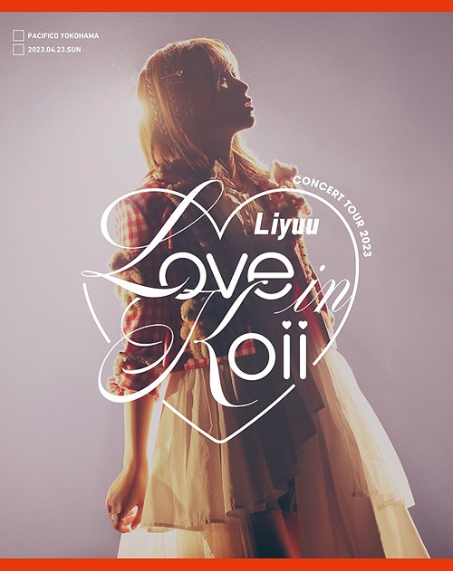 Liyuu Concert TOUR 2023 “LOVE in koii” 2023 BD蓝光原盘 1080i H264 - 44.13GB