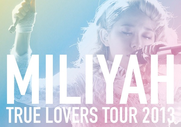 加藤米莉亚 Miliyah Kato - TRUE LOVERS TOUR 2013 DVD 480i MPEG2 - 7.37GB