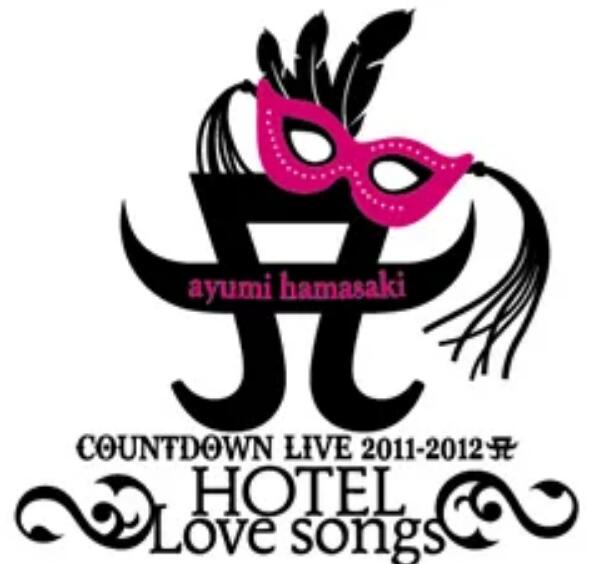 滨崎步 Ayumi Hamasaki - ayumi hamasaki COUNTDOWN LIVE 2011-2012 A ~HOTEL Love songs~ 2011 HDTV 1080i MPEG2 - 20.55GB