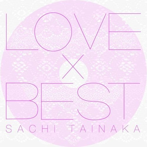 田井中彩智 Sachi Tainaka タイナカ彩智 - LOVE x BEST 2010 DVD 480i MPEG2 - 7.67GB