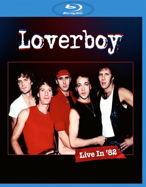 Loverboy - Live In 82 2024 BD蓝光原盘 1080i H264 - 12.09GB