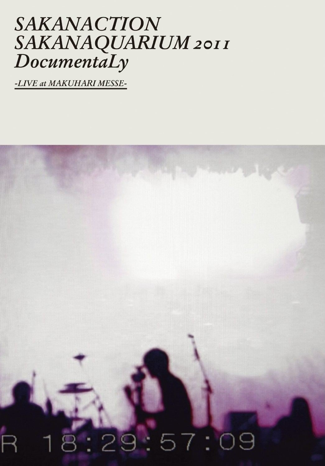 鱼韵 sakanaction - SAKANAQUARIUM 2011 DocumentaLy -LIVE at MAKUHARI MESSE 2012 DVD 480i MPEG2 - 7.81GB