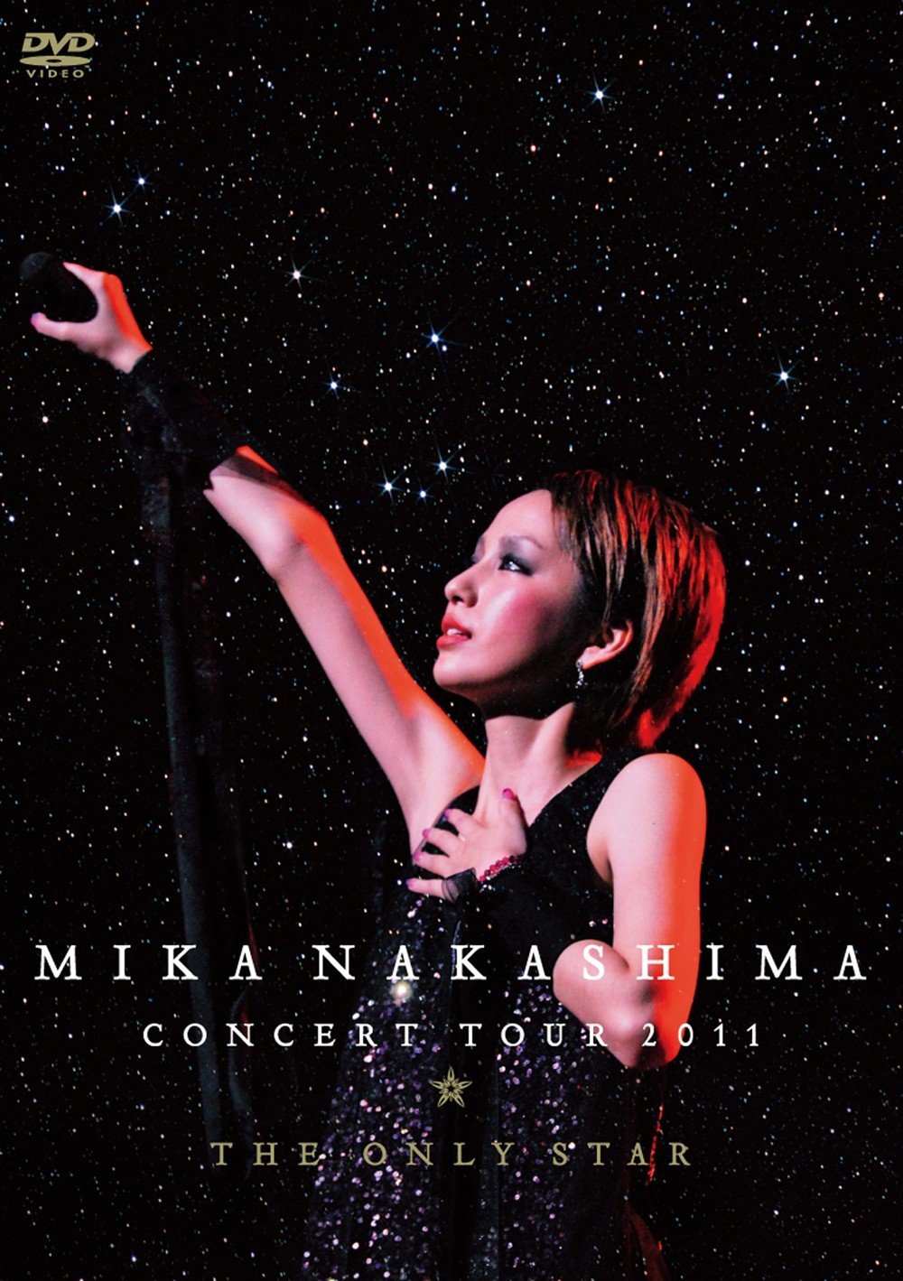 中岛美嘉 Mika Nakashima -  MIKA NAKASHIMA CONCERT TOUR 2011 ✯ THE ONLY STAR 2012 DVD 480i MPEG2 - 8.45GB