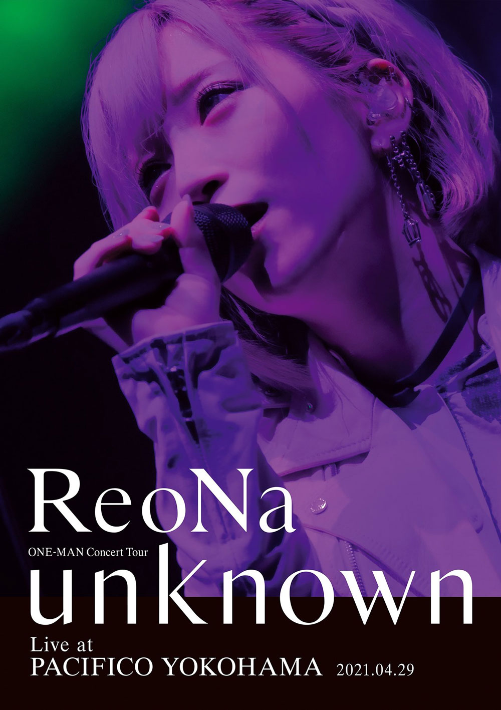 ReoNa ONE-MAN Concert Tour 'unknown' Live at PACIFICO YOKOHAMA 2021 BD蓝光原盘+CD 1080i H264 - 27.48GB