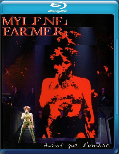 Mylène Farmer (Mylene Farmer) - Avant que l'ombre À Bercy (Avant que l'ombre A Bercy) 2006 BD蓝光原盘 1080p H264 - 39.34GB