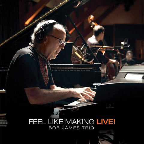 Bob James Trio - Feel Like Making Live! 2021 中字 BD蓝光原盘 2160p+1080i H265+H264 - 82.25GB+36.95GB