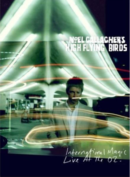 Noel Gallagher's High Flying Birds - International Magic - Live At The O2 2012 BD蓝光原盘 1080i H264 - 30.10GB