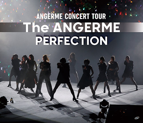 ANGERME CONCERT TOUR -The ANGERME- PERFECTION 2022 BD蓝光原盘+BDRip 1080i H264 - 40.55GB+10.62GB