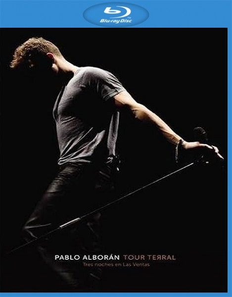 Pablo Alborán - Tour Terral. Tres Noches En Las Ventas 2015 BD蓝光原盘 1080p H264 - 38.77GB