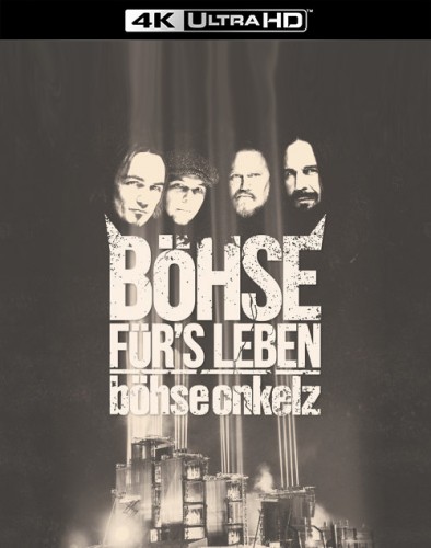 Böhse Onkelz (Boehse Onkelz, Bohse Onkelz) Böhse für's Leben：Live Am Hockenheimring 2018 BD蓝光原盘 2160p H265 - 86.46GB