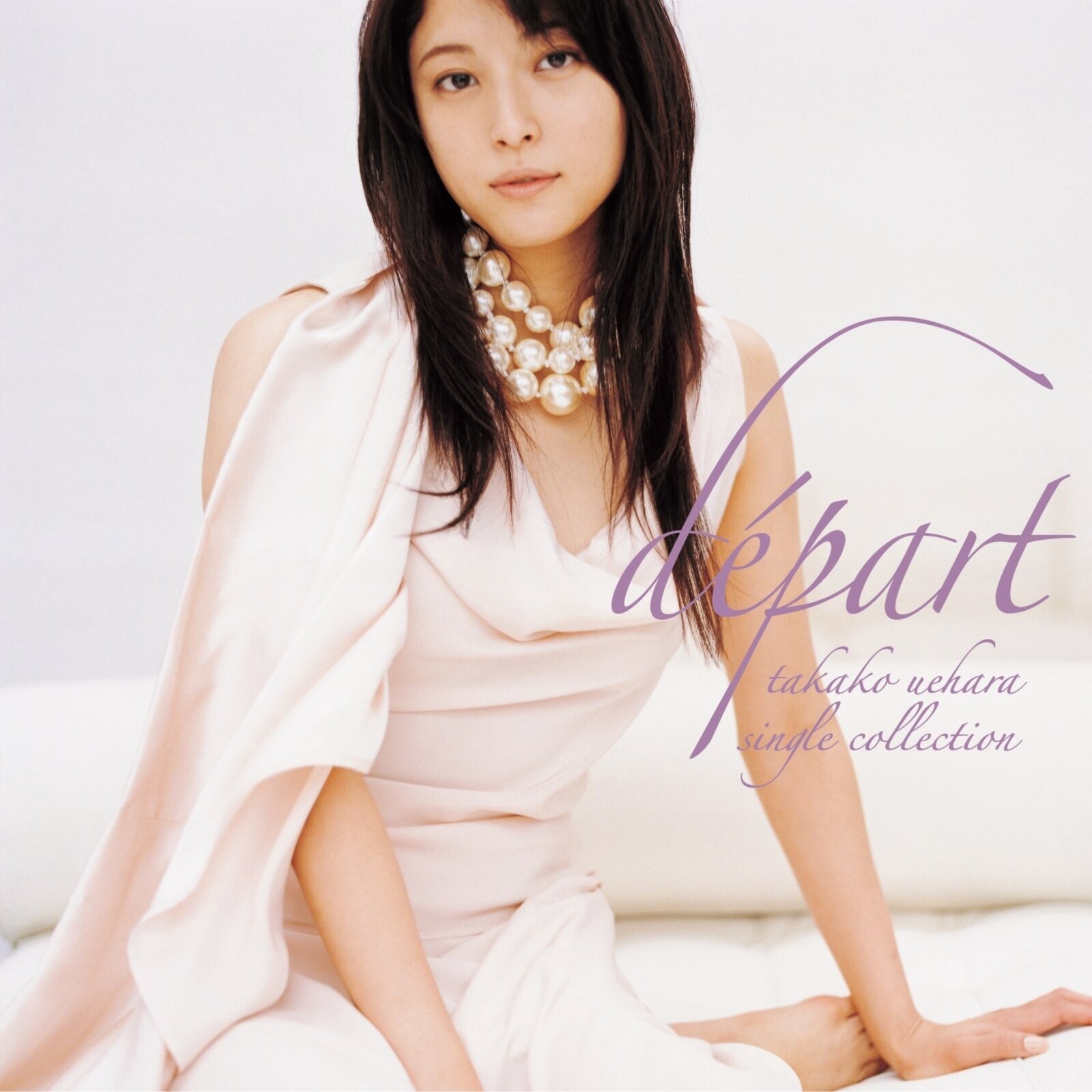 上原多香子 Takako Uehara - départ ～takako uehara single collection～ 2007 DVD 480i MPEG2 - 4.18GB