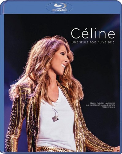 Céline Dion 席琳·迪翁 - Une Seule Fois / Live 2013 (2014) BD蓝光原盘 1080p H624 - 21.91GB+19.68GB