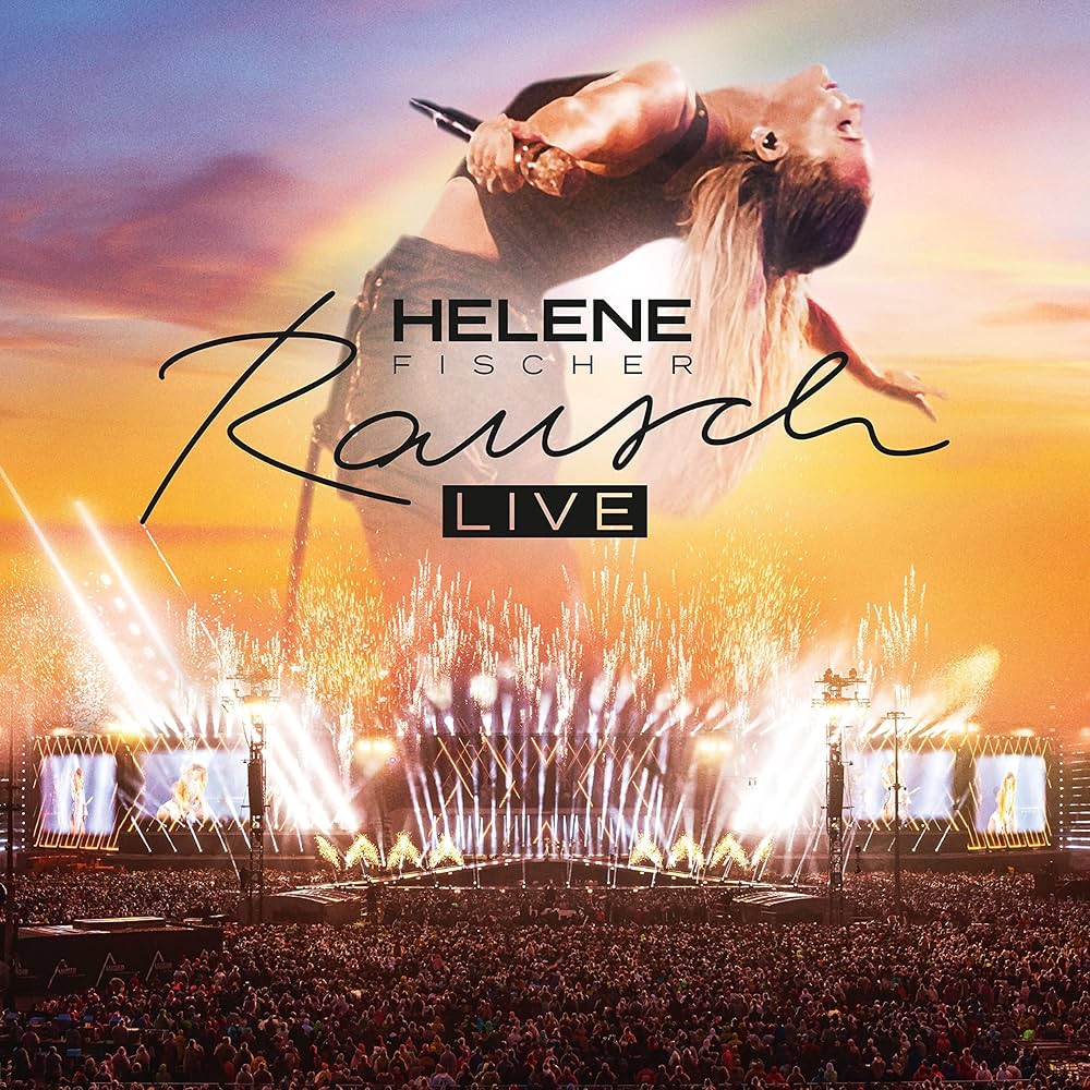 海伦·菲舍尔 Helene Fischer - Rausch (Live Aus München) 2022 BD蓝光原盘 1080i H264 - 39.94GB