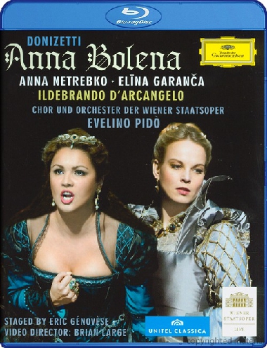 多尼采蒂歌剧 安娜·波莱娜 Gaetano Donizetti - Anna Bolena (Anna Netrebko, Elina Garanca, Ildebrando D’Arcangelo; Evelino Pido) 2011 BD蓝光原盘 1080i H264 - 41.67GB