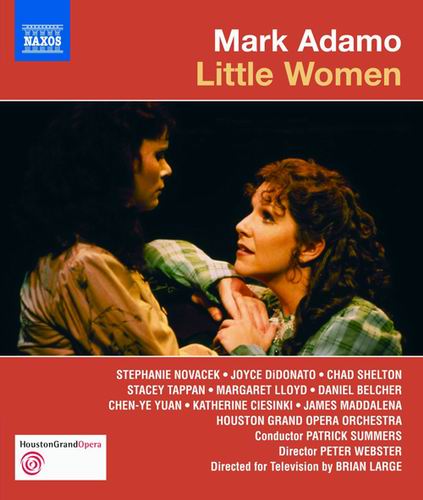 马克·阿达摩歌剧 小妇人 Mark Adamo - Little Women (the Cullen Theater, Houston, Texas; Peter Webster, Brian Large; Patrick Summers) 2000 BD蓝光原盘 1080i MPEG2 - 21.10GB