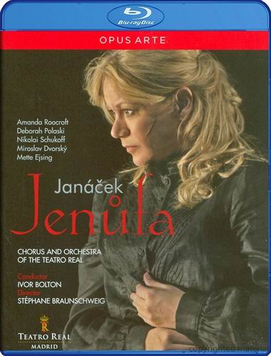 雅纳切克歌剧 耶奴发 Leos Janacek - Jenufa (Teatro Real Madrid; Braunschweig, Ramirez, Bolton; Roocroft, Polaski, Dvorsky) 2009 BD蓝光原盘 1080i H264 - 40.69GB