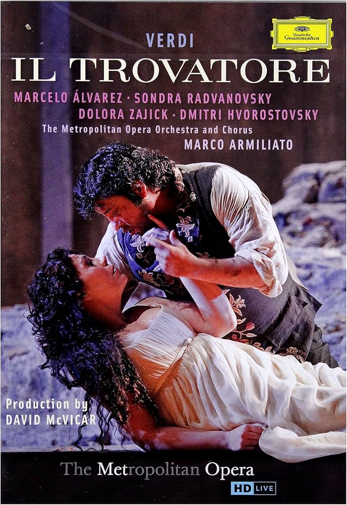 威尔第歌剧 游吟诗人 Giuseppe Verdi - Il Trovatore (Marco Armiliato; Marcelo Alvarez, Sondra Radvanovsky, Dmitri Hvorostovsky) 2012 中字 BD蓝光原盘 1080i H264 - 41.96GB
