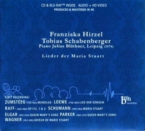 Zumsteeg, Loewe, Raff, Schumann, Elgar, Parker, Wagner: Franziska Hirzel & Tobias Schabenberger - Lieder der Maria Stuart 2016 BD蓝光原盘 1080i MPEG2 - 13.22GB