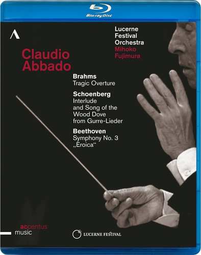 Brahms - Tragic Overture, Op. 81; Schoenberg - Orchestral Interlude & Song of the Wood Dove from Gurre-Lieder; Beethoven - Symphony No. 3, Op. 55 'Eroica' (Mihoko Fujimura, Lucerne Festival Orchestra, Claudio Abbado) 2014 BD蓝光原盘 1080i H264 - 21.70GB