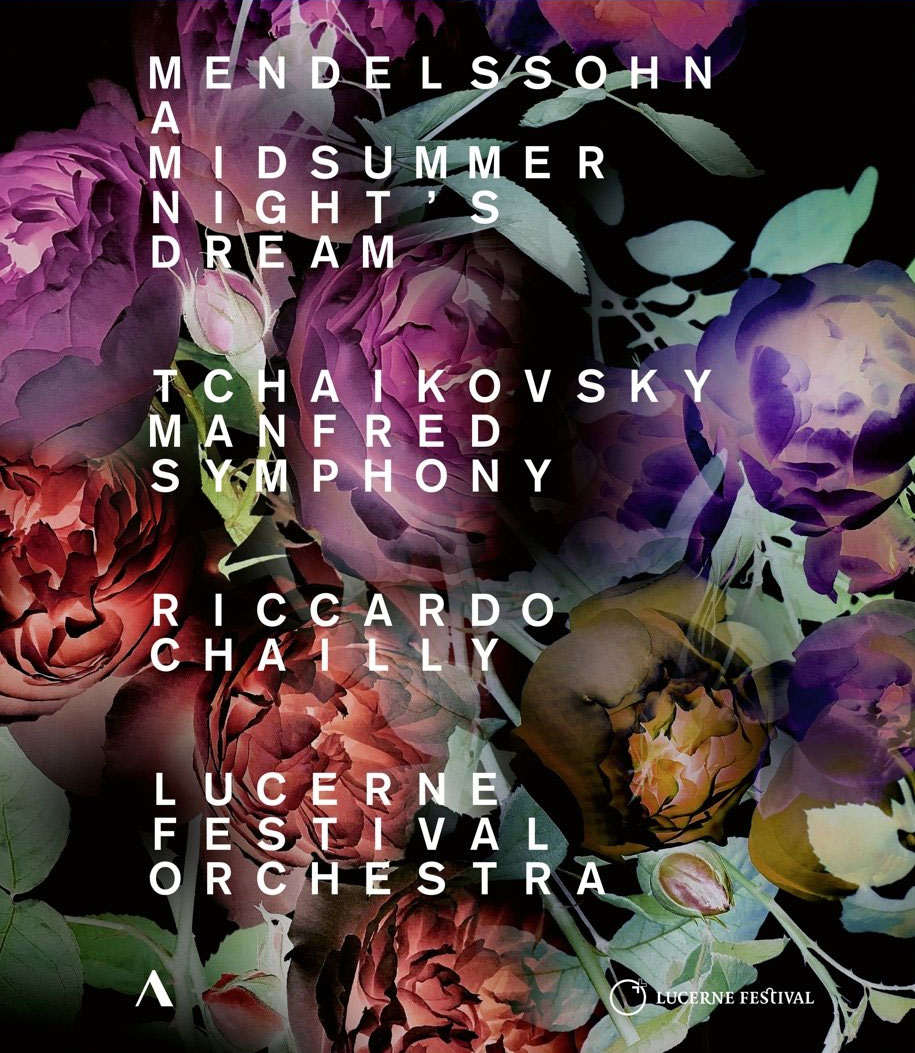 Mendelssohn - A Midsummer Night's Dream & Tchaikovsky - Manfred Symphony - Lucerne Festival Orchestra, Riccardo Chailly 2018 BD蓝光原盘 1080i H264 - 21.19GB