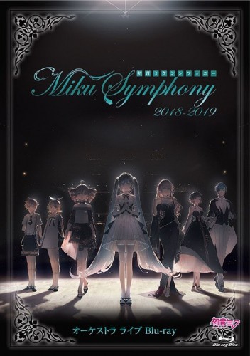 Hatsune Miku 初音未来交响乐～Miku Symphony 2018-2019 中字 BD蓝光原盘+BDRip 1080i H264 - 36.28GB+7.84GB