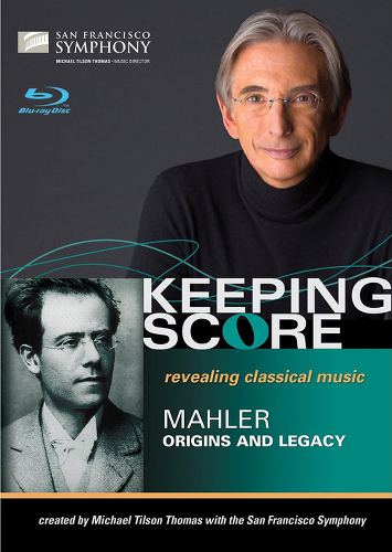 Keeping Score - Mahler - Origins and Legacy (San Francisco Symphony, Michael Tilson Thomas, Thomas Hampson) (Joan Saffa, David Kennard, Gary Halvorson) 2011 中字 BD蓝光原盘 1080i H264 - 54.74GB