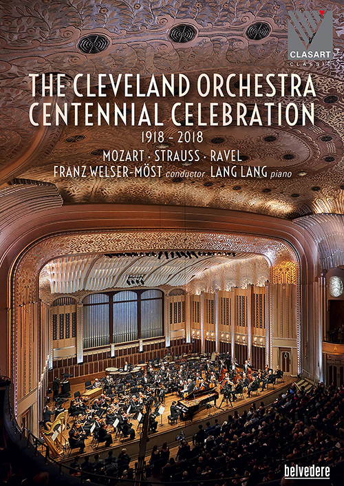 克利夫兰百年庆典 Mozart, Strauss, Ravel - The Cleveland Orchestra - Centennial Celebration (Franz Welser-Möst (conductor), Lang Lang) 2018 BD蓝光原盘 1080i H264 - 19.86GB