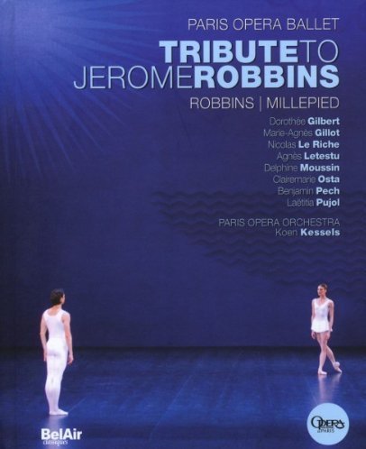 致敬芭蕾舞大师 杰洛姆·罗宾斯 Ravel, Muhly, Chopin - Tribute to Jerome Robbins - Ballet & Orchestra of the Opera national de Paris, Koen Kessels, Benjamin Millepied, Jerome Robbins 2010 BD蓝光原盘 1080i H264 - 20.59GB