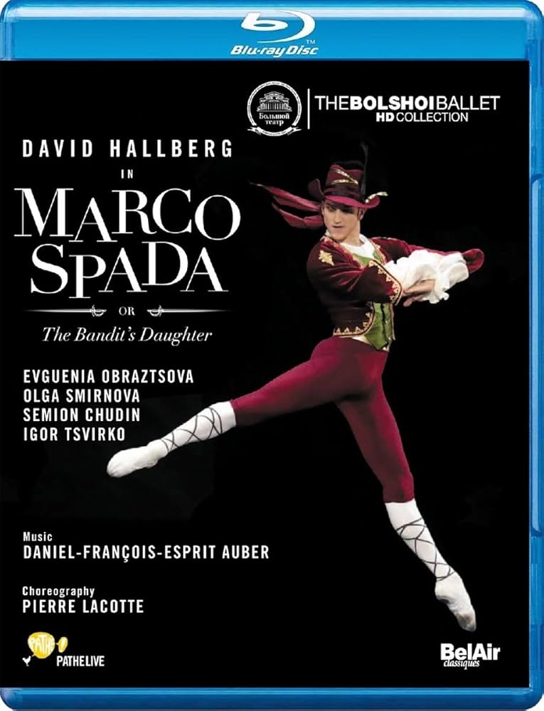 芭蕾舞剧 强盗的女儿 Daniel François Esprit Auber: Marco Spada or the Bandit's Daughter (Alexey Bogorad, David Hallberg (Marco Spada), Evguenia Obraztsova (Angela)) 2014 BD蓝光原盘 1080i H264 - 29.21GB