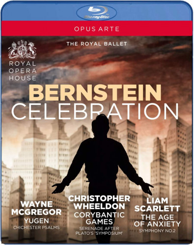 芭蕾舞剧 Bernstein Celebration - Yugen ∕ The Age of Anxiety ∕ Corybantic Games (Wayne McGregor, Liam Scarlett, Christopher Wheeldon, Royal Opera Ballet) 2018 BD蓝光原盘 1080i H264 - 19.41GB
