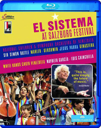 Mahler, Gershwin, Bernstein, Strauss, Ginastera - El Sistema at The Salzburg Festival - National Children's Symphony Orchestra of Venezuela (Simon Rattle, National Children’s Symphony Orchestra of Venezuela) 2013 BD蓝光原盘 1080i H264 - 39.16GB