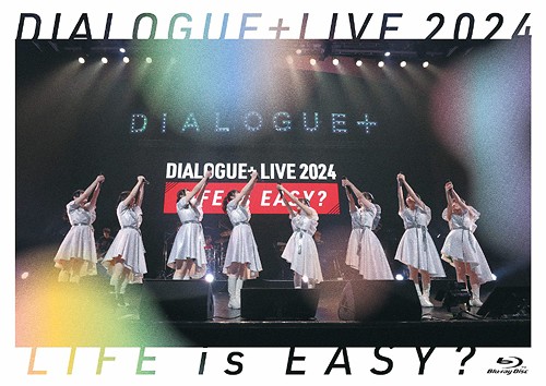 DIALOGUE＋ - DIALOGUE+LIVE 2024 “LIFE is EASY？” 2024 BD蓝光原盘 1080p H264 - 40.79GB