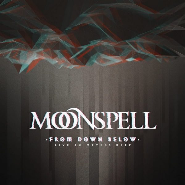 Moonspell - From Down Below (Live 80 Meters Deep) 2021 BD蓝光原盘 1080p H264 - 35.83GB