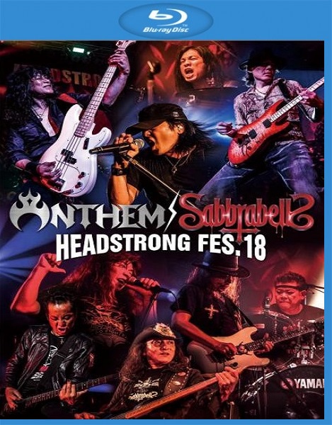 Anthem / Sabbrabells - Headstrong Fes.18 2018 BD蓝光原盘 1080p H264 - 31.44GB