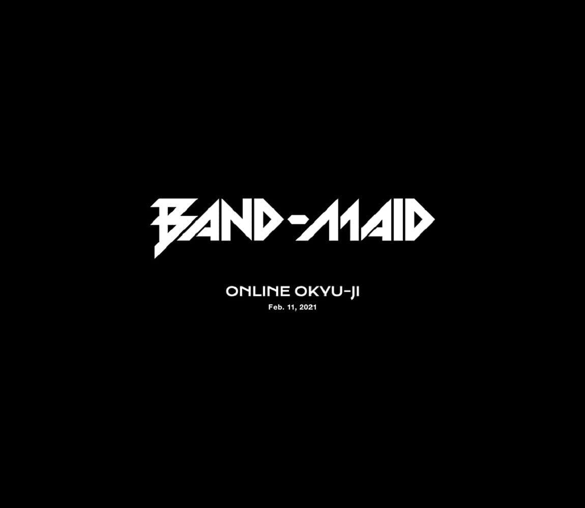 BAND-MAID - Online Okyu-ji 2021 BD蓝光原盘 1080p H264 - 63.33GB