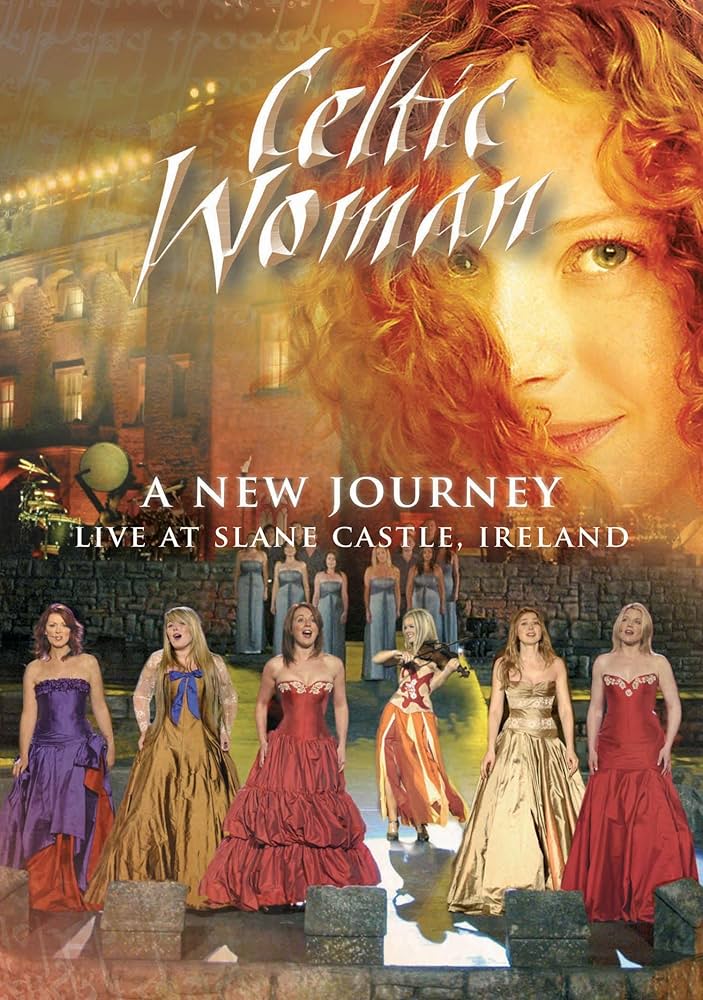 Celtic Woman - A New Journey: Live At Slane Castle, Ireland 2007 DVD 480i MPEG2 - 6.92GB