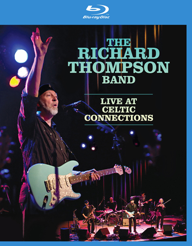 The Richard Thompson Band - Live at Celtic Connections 2011-2012 BD蓝光原盘 1080i H264 - 37.02GB