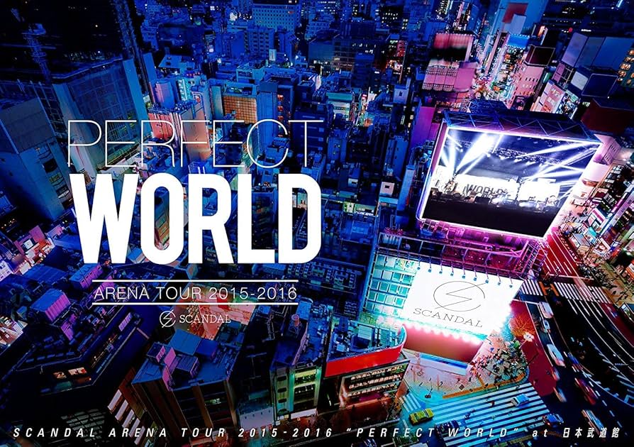 SCANDAL - Arena Tour 2015-2016 Perfect World 2016 BD蓝光原盘 1080p H264 - 38.40GB