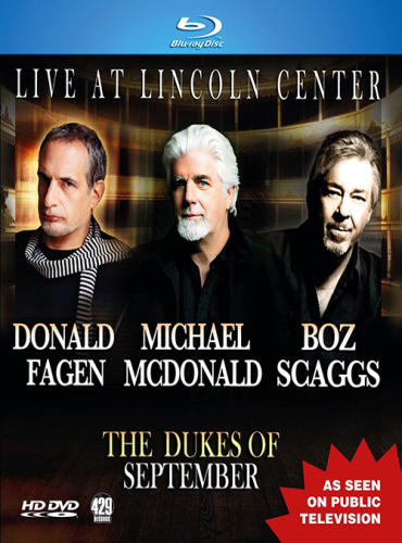 Donald Fagen, Michael McDonald, Boz Scaggs - The Dukes of September: Live From The Lincoln Center 2014 BD蓝光原盘 1080i H264 - 21.80GB