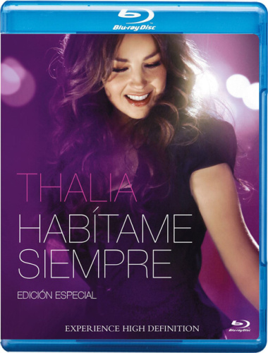 Thalía (Thalía) Habítame Siempre (Edición Especia) 2013 BD蓝光原盘 1080p H264 - 9.39GB