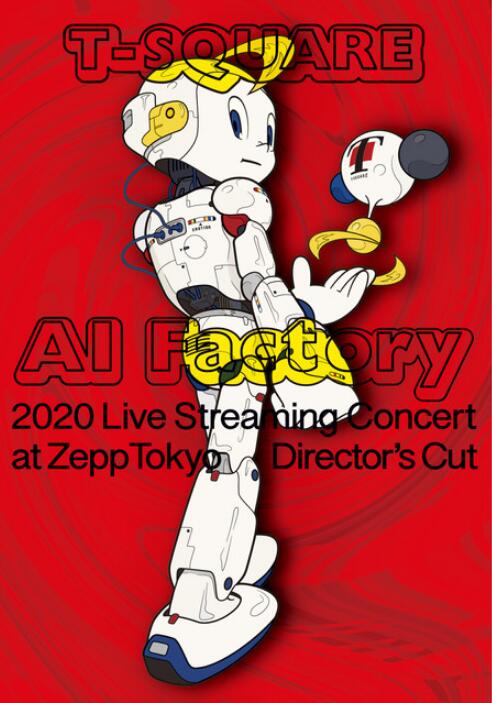 T-Square 2020 Live Streaming Concert AI Factory at ZeppTokyo 2020 BD蓝光原盘 1080i H264 - 39.19GB