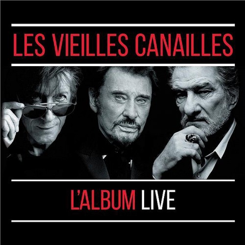 Les Vieilles Canailles (Jacques Dutronc, Johnny Hallyday, Eddy Mitchell) - L'Album Live 2019 BD蓝光原盘 1080i H264 - 19.15GB
