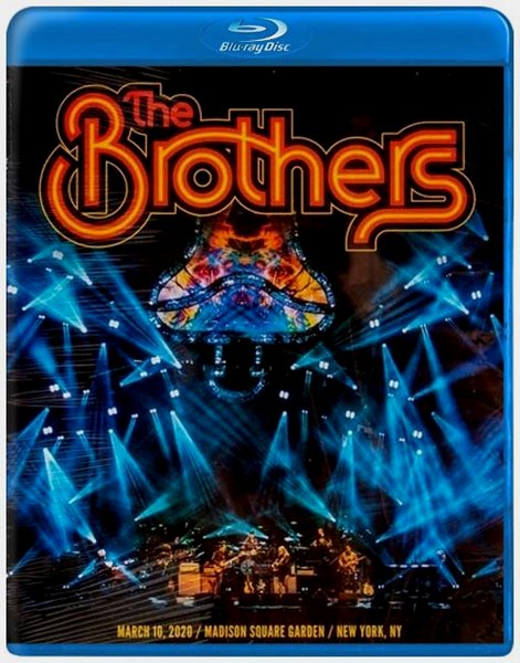 The Brothers (The Allman Brothers Band) - March 10, 2020 Madison Square Garden 2021 BD蓝光原盘 1080p H264 - 43.60GB