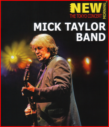 Mick Taylor Band - New Morning - The Tokyo Concert 2009 BD蓝光原盘 1080i H264 - 14.24GB