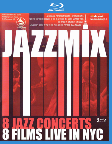 JazzMix - 8 Jazz Concerts - 8 Films Live in NYC 2008 BD蓝光原盘 1080i H264 - 86.09GB