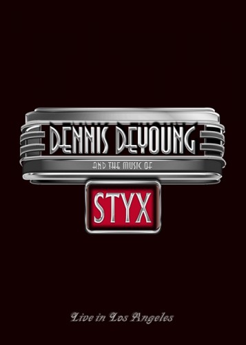 Dennis DeYoung And The Music Of Styx - Live In Los Angeles 2014 BD蓝光原盘 1080i H264 - 22.44GB